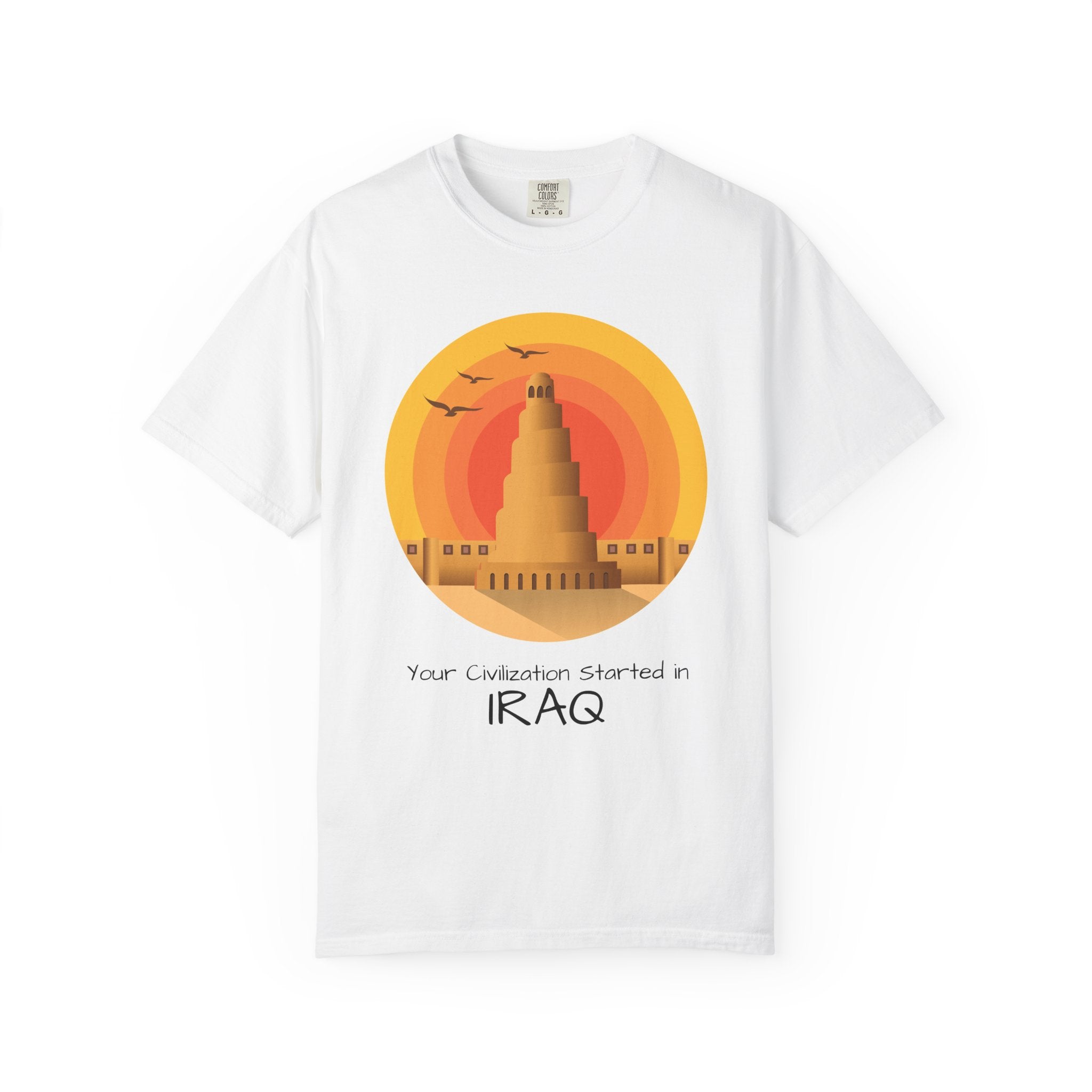 Iraq Spiral Minaret T-Shirt — 'Your Civilization Started in Iraq' Travel & Heritage Tee
